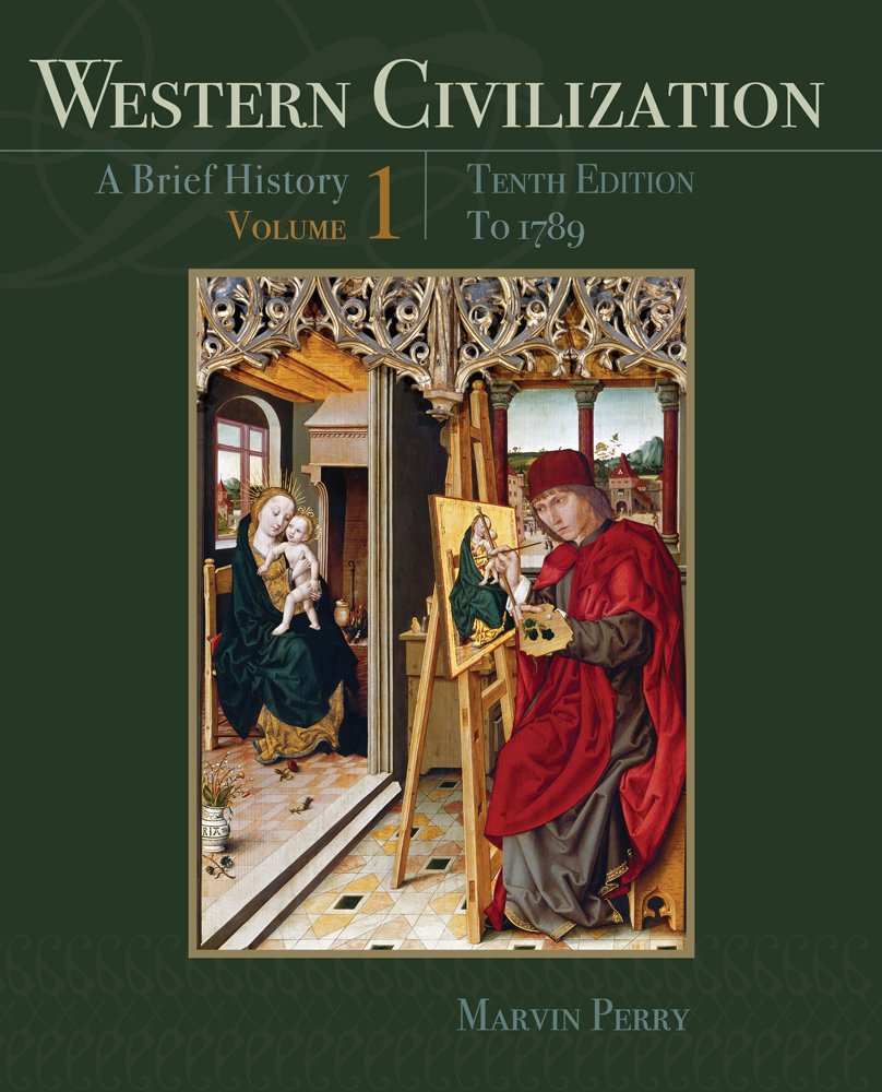 Western Civilization: A Brief History, Volume I: To 1789