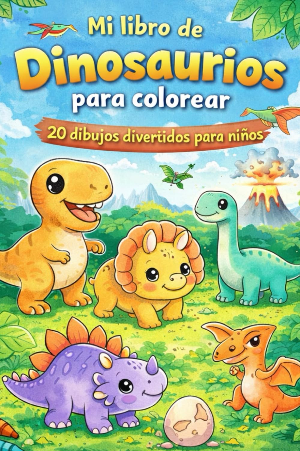 Mi libro de dinosaurios para colorear: 20 dibujos adorables para niños, para colorear y dibujar.