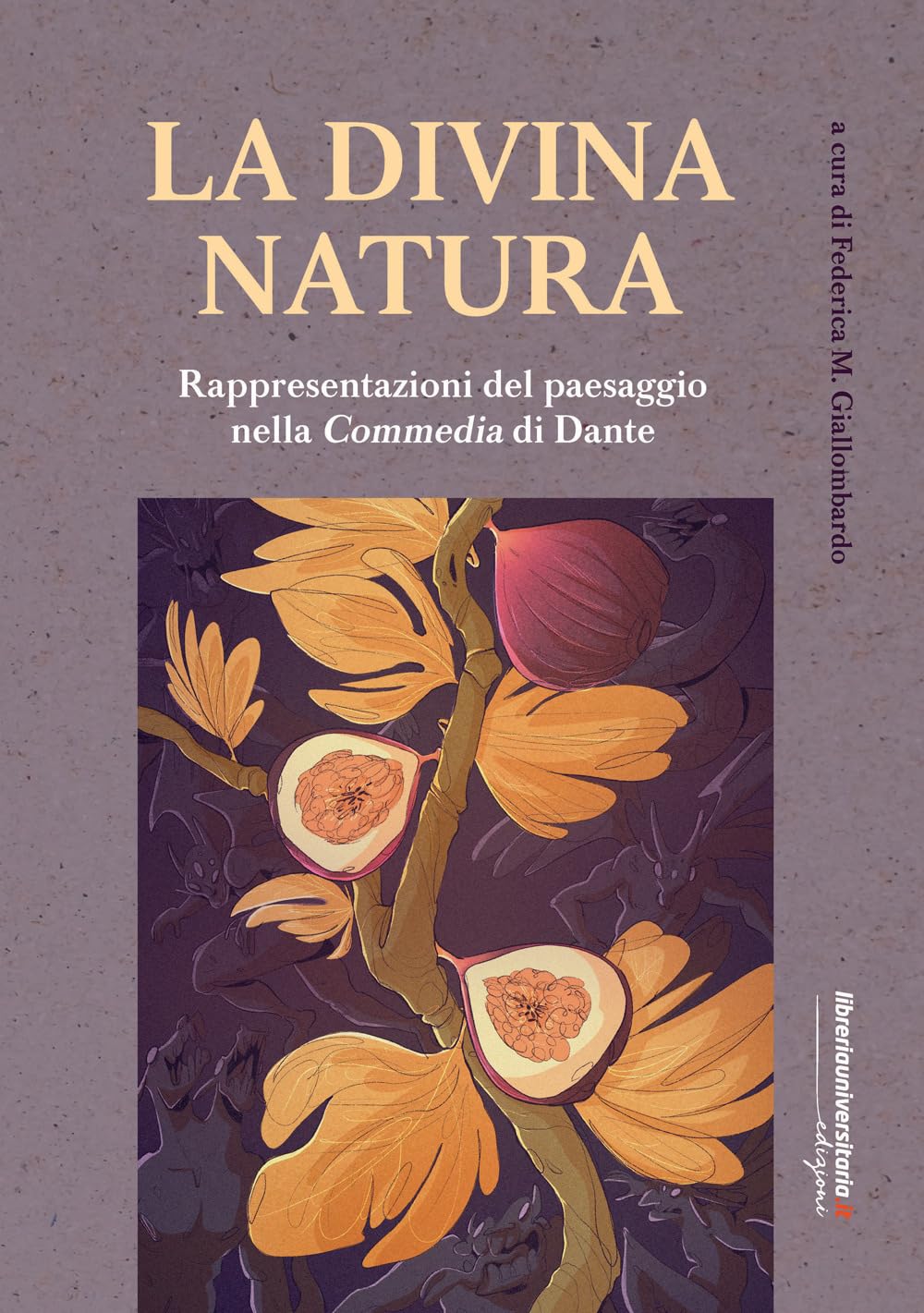 La Divina Natura. Rappresentazioni Del Paesaggio Nella Divina Commedia - 4