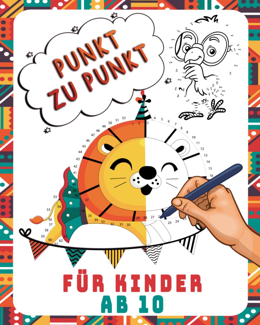 Punkt Zu Punkt Für Kinder Ab 10: Verbinden Sie die Punkte/großes Geschenk für Ihre Kinder /Punkt zu Punkt bis 100......(Punkt zu punkt mit den zahlen für Jungen und Mädchen)