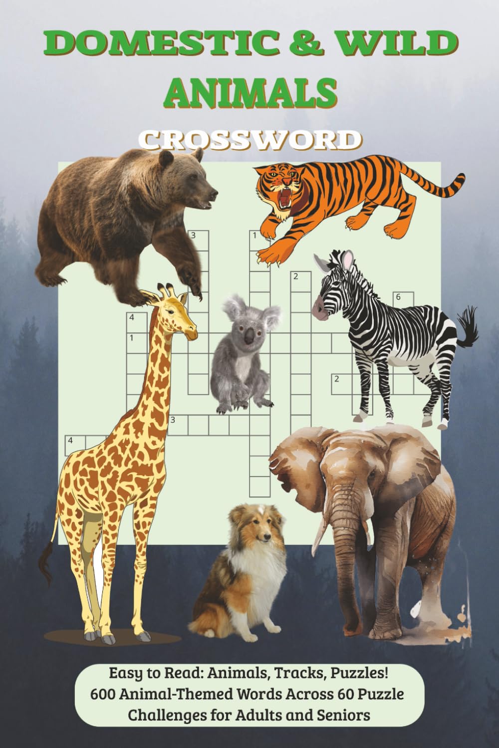 DOMESTIC AND WILD ANIMALS CROSSWORD: A Complete Animal Activity Book Featuring Pets, Farm Life, Safari Animals, and More