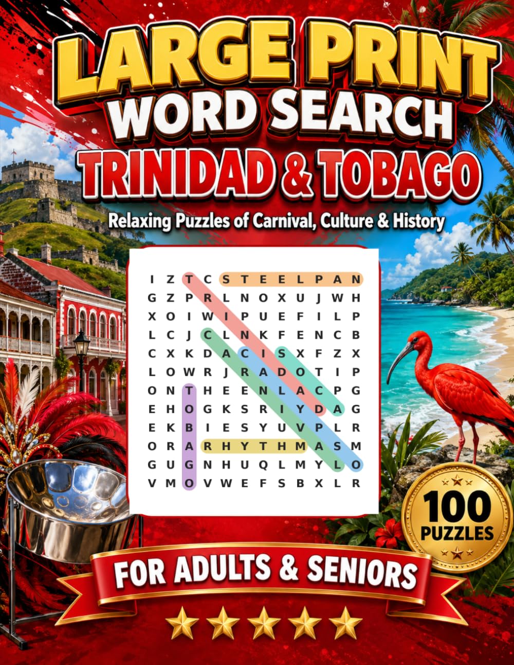 Large Print Word Search Trinidad and Tobago: 100 Relaxing Puzzles of Carnival, Culture & History for Adults & Seniors (Large Print Caribbean Word Search)