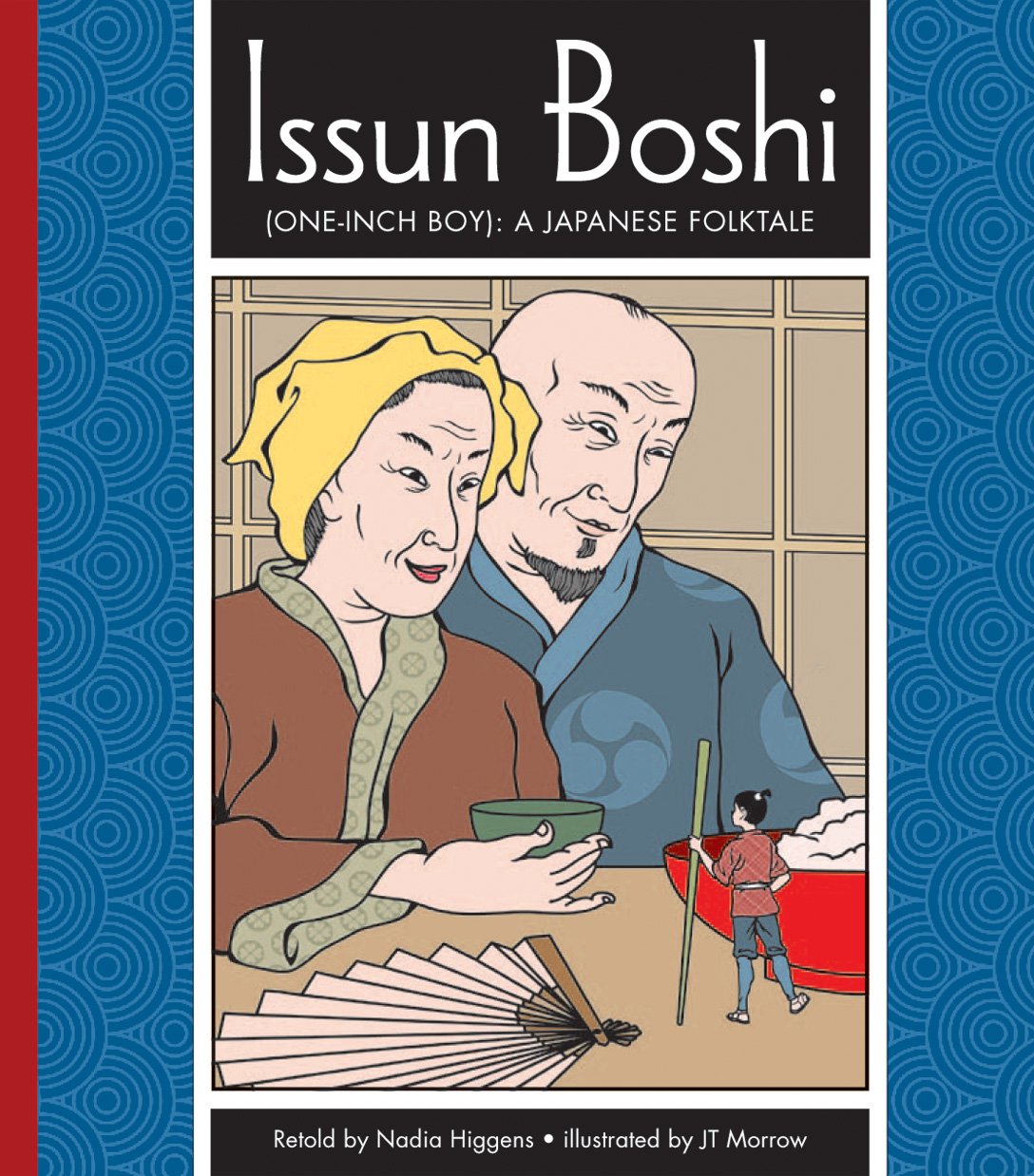 Issun Boshi (One-Inch Boy): A Japanese Folktale (Folktales from Around the World)