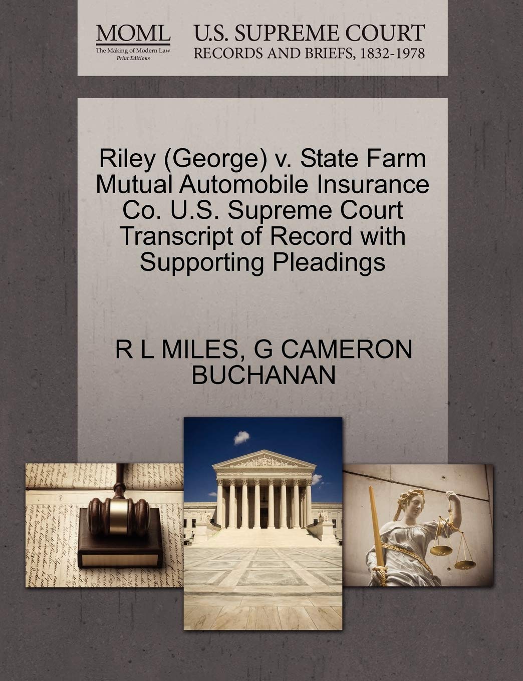 Riley (George) V. State Farm Mutual Automobile Insurance Co. U.S. Supreme Court Transcript of Record with Supporting Pleadings