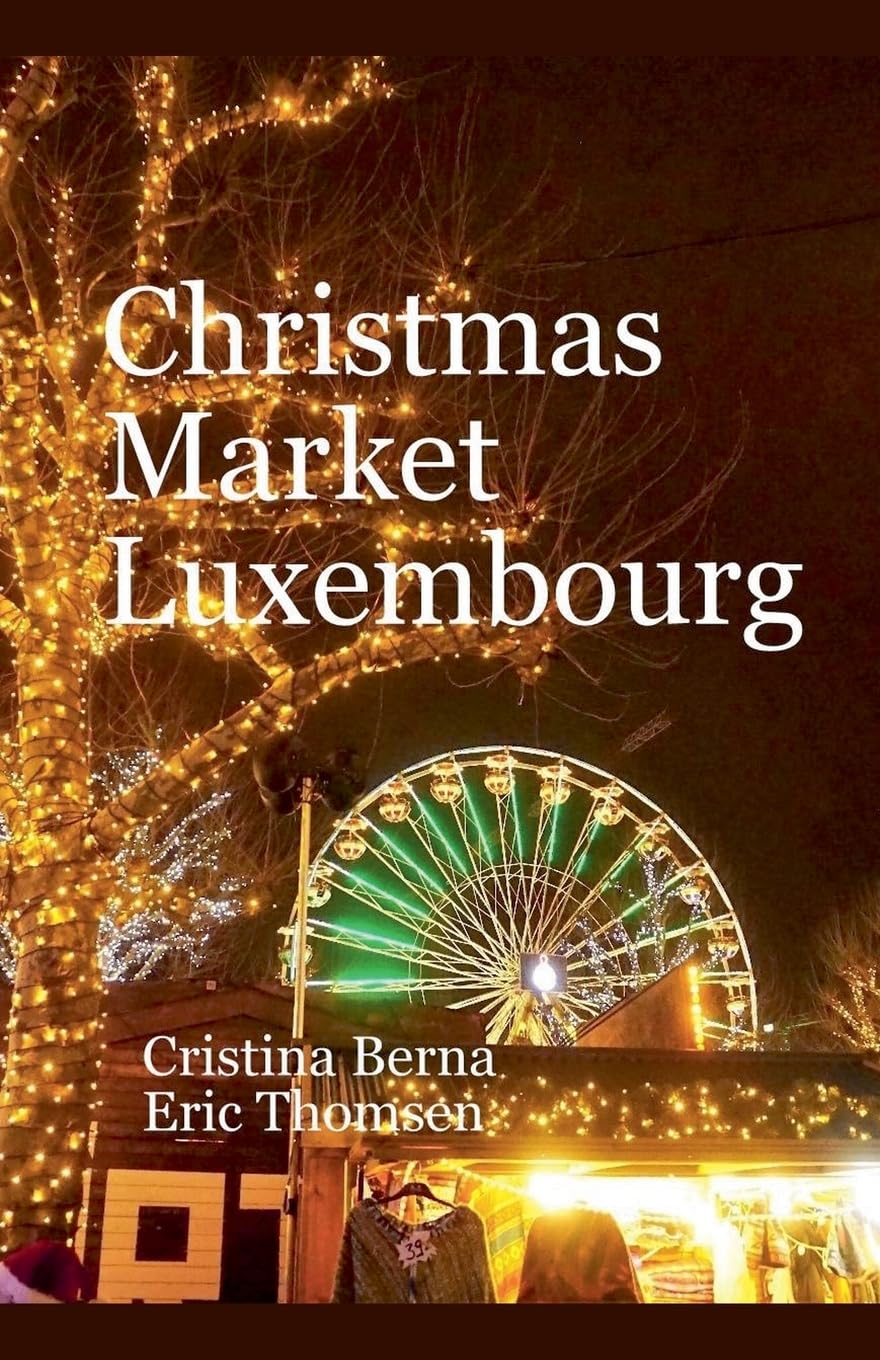 Christmas Market Luxembourg (Christmas Markets)