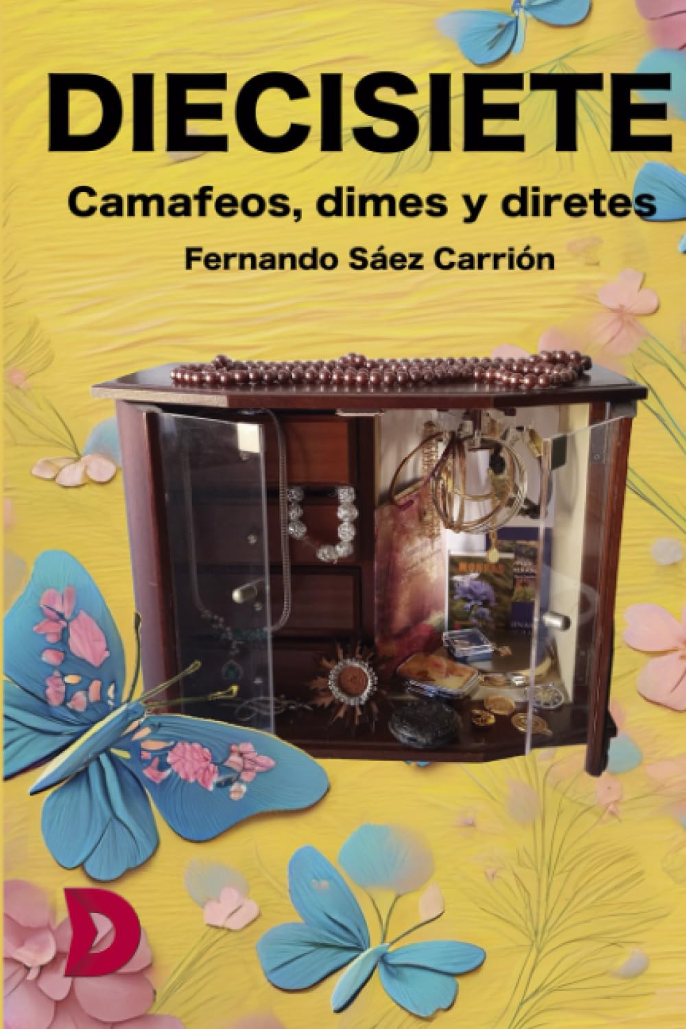 Diecisiete. Camafeos, dimes y diretes