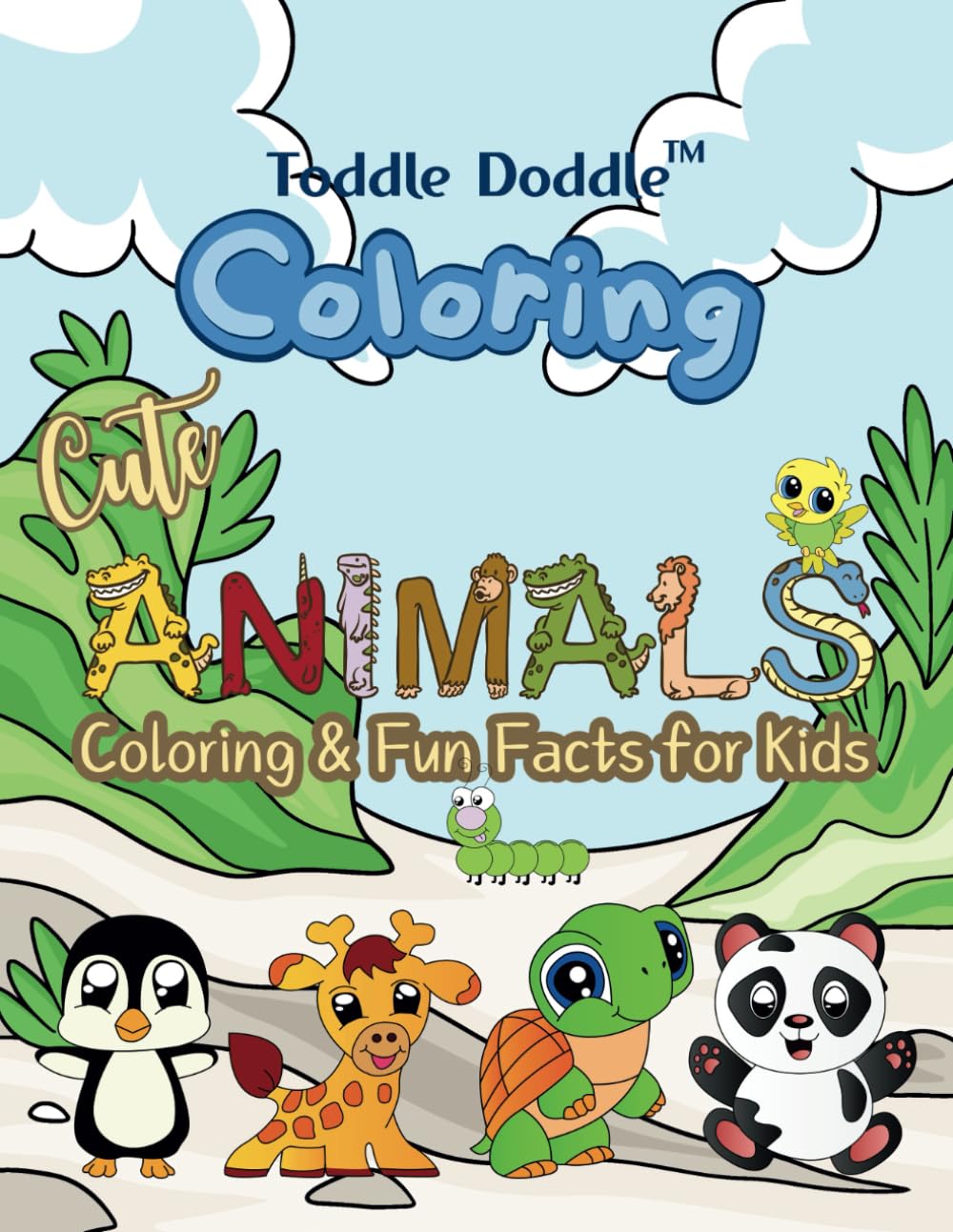 Toddle Doddle Coloring - Cute Animals: Coloring and Fun Facts Book for Kids (Toddle Doddle Animal Coloring)