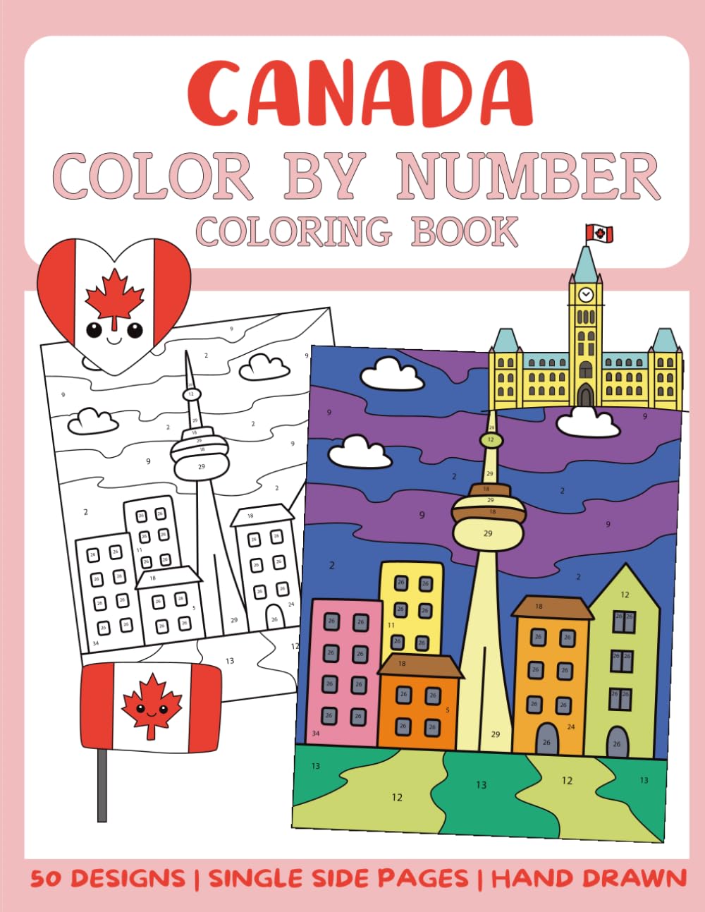 Canada Color By Number Coloring Book: 50 Big and Bold Coloring Pages for Kids (Color By Number for Kids)