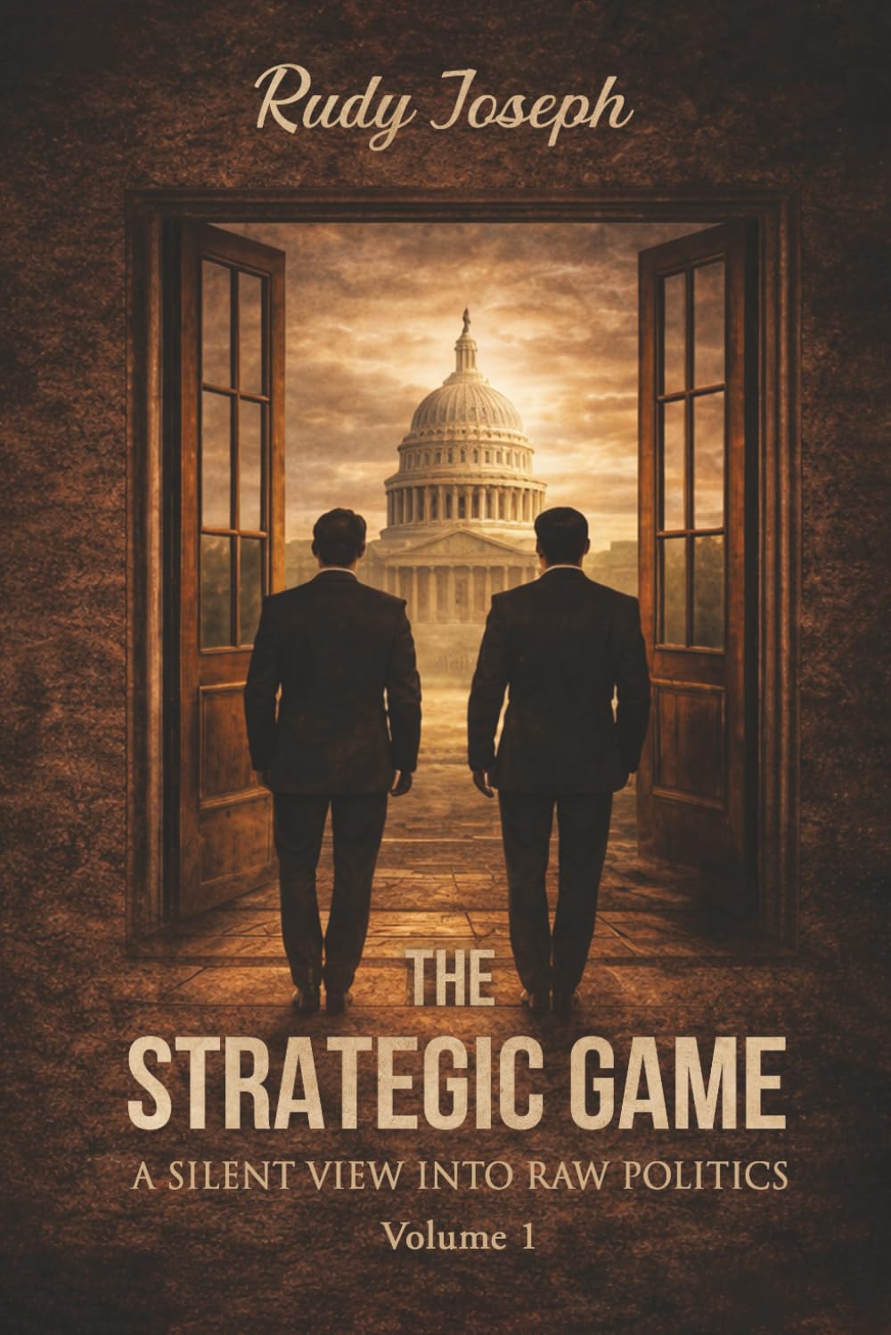 The Strategic Game: A Silent View Into Raw Politics (1)      Paperback – January 9, 2026