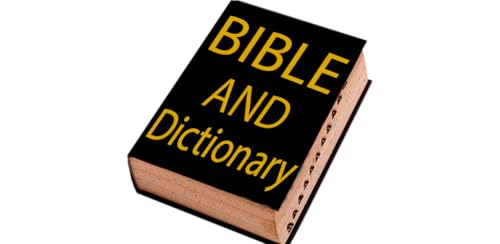 Bible and Dictionary