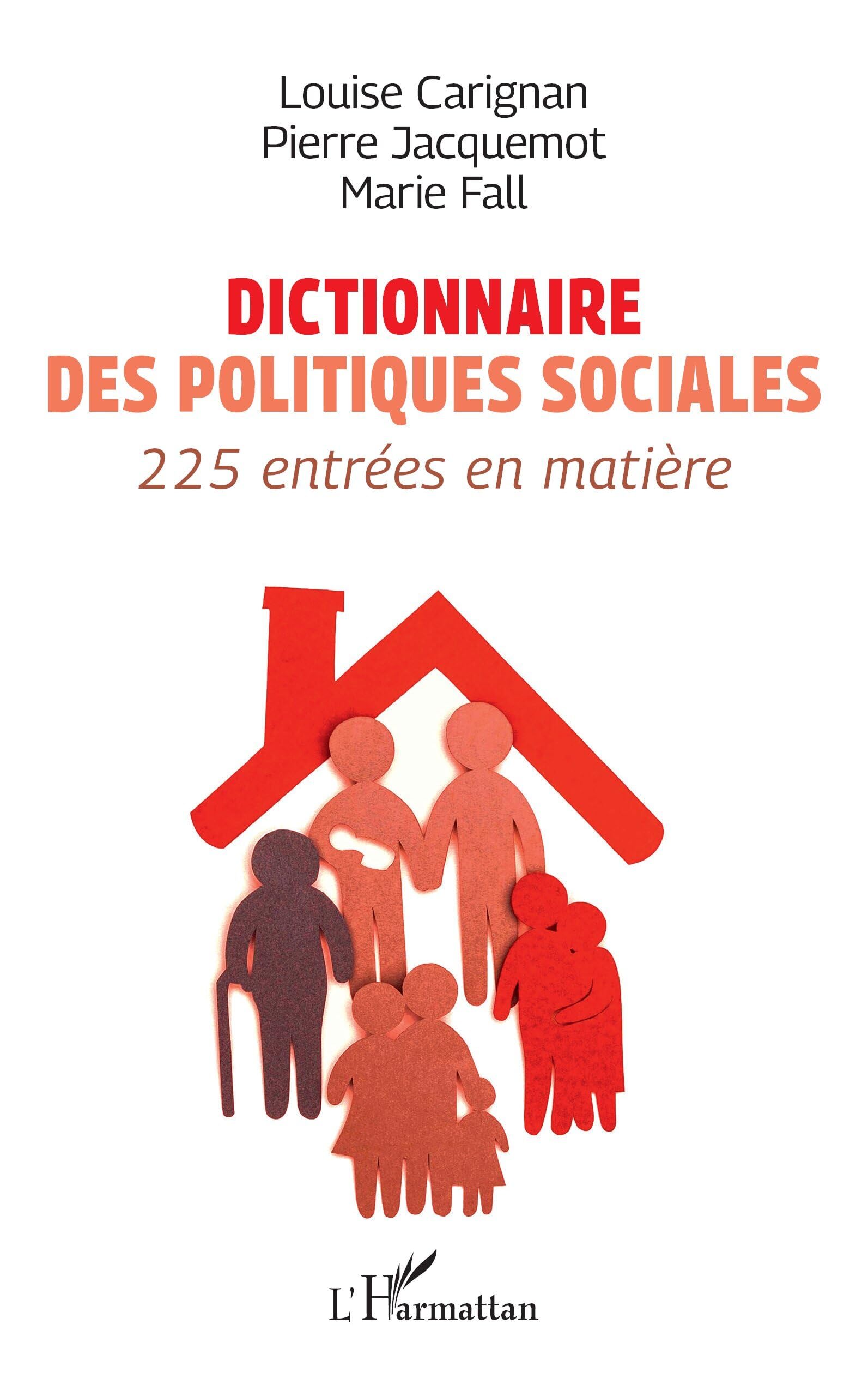 Dictionnaire des politiques sociales: 225 entrées en matière