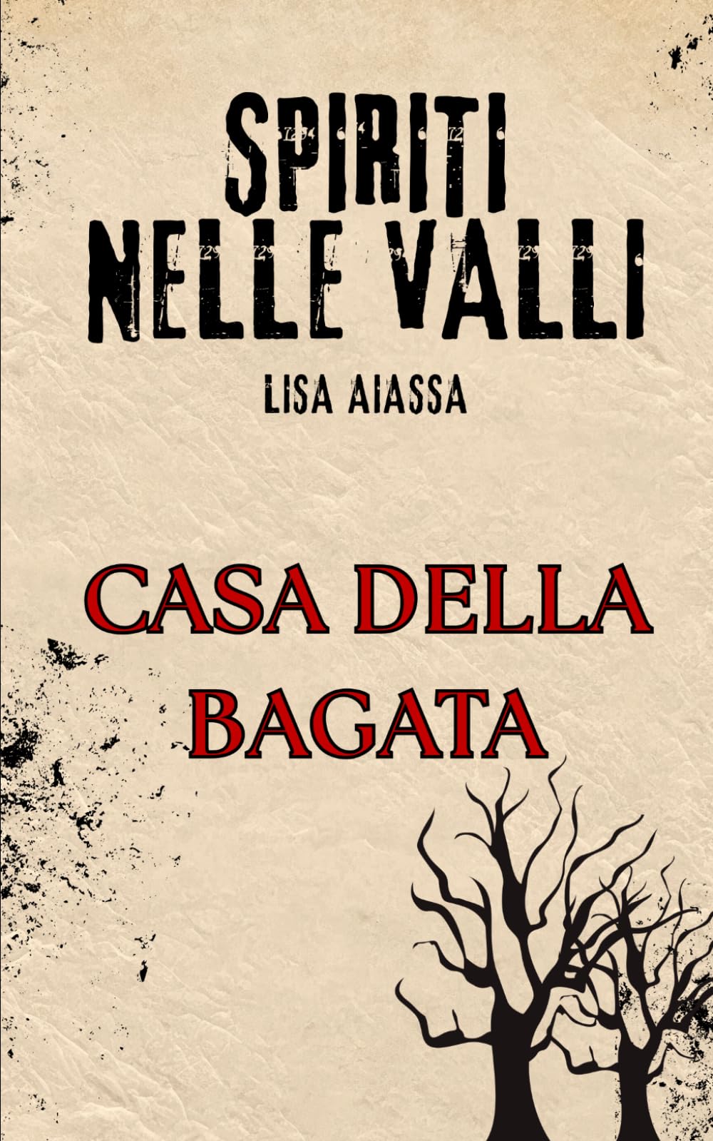 Spiriti nelle Valli: Casa della Bagata