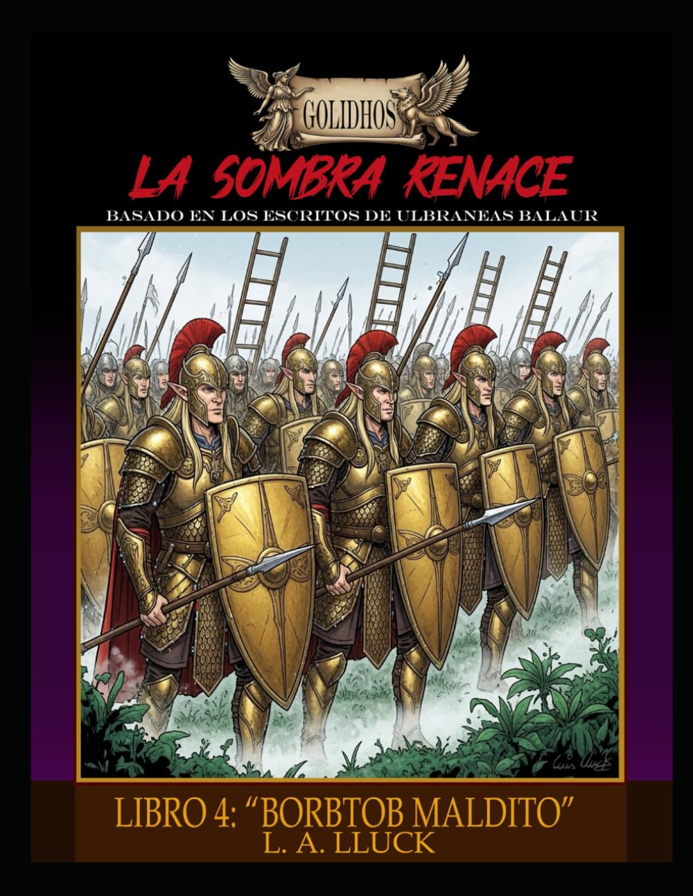 LA SOMBRA RENACE: LIBRO 4: "BORBTOB MALDITO" (GOLIDHOS)
