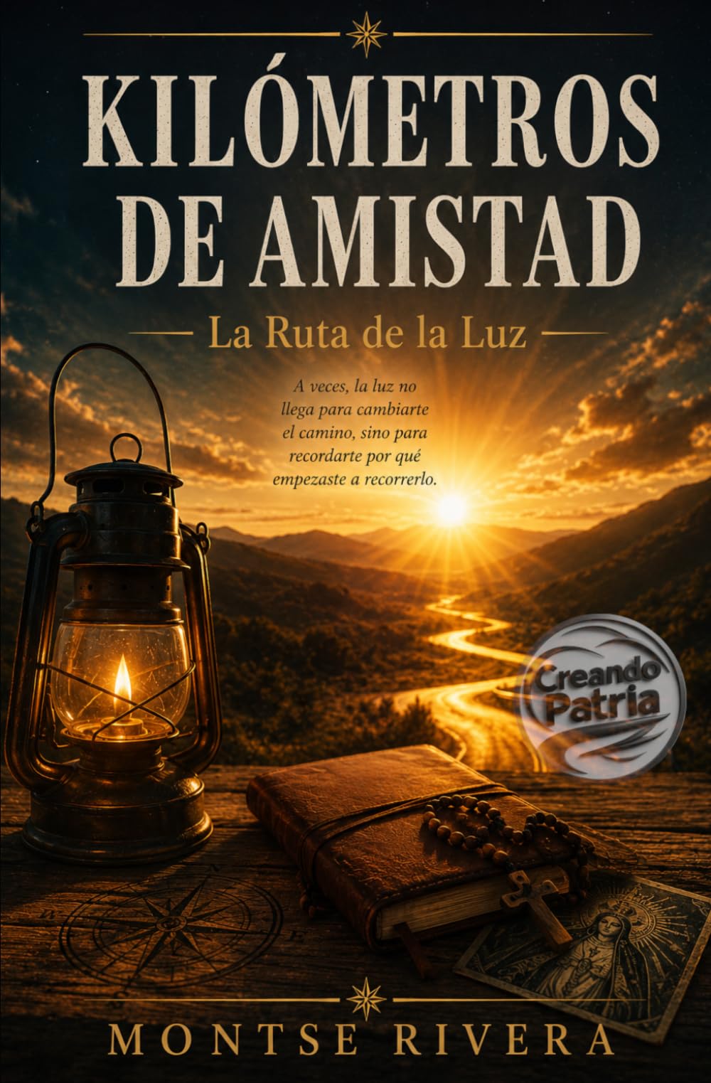 KILÓMETROS DE AMISTAD II: La Ruta de la Luz