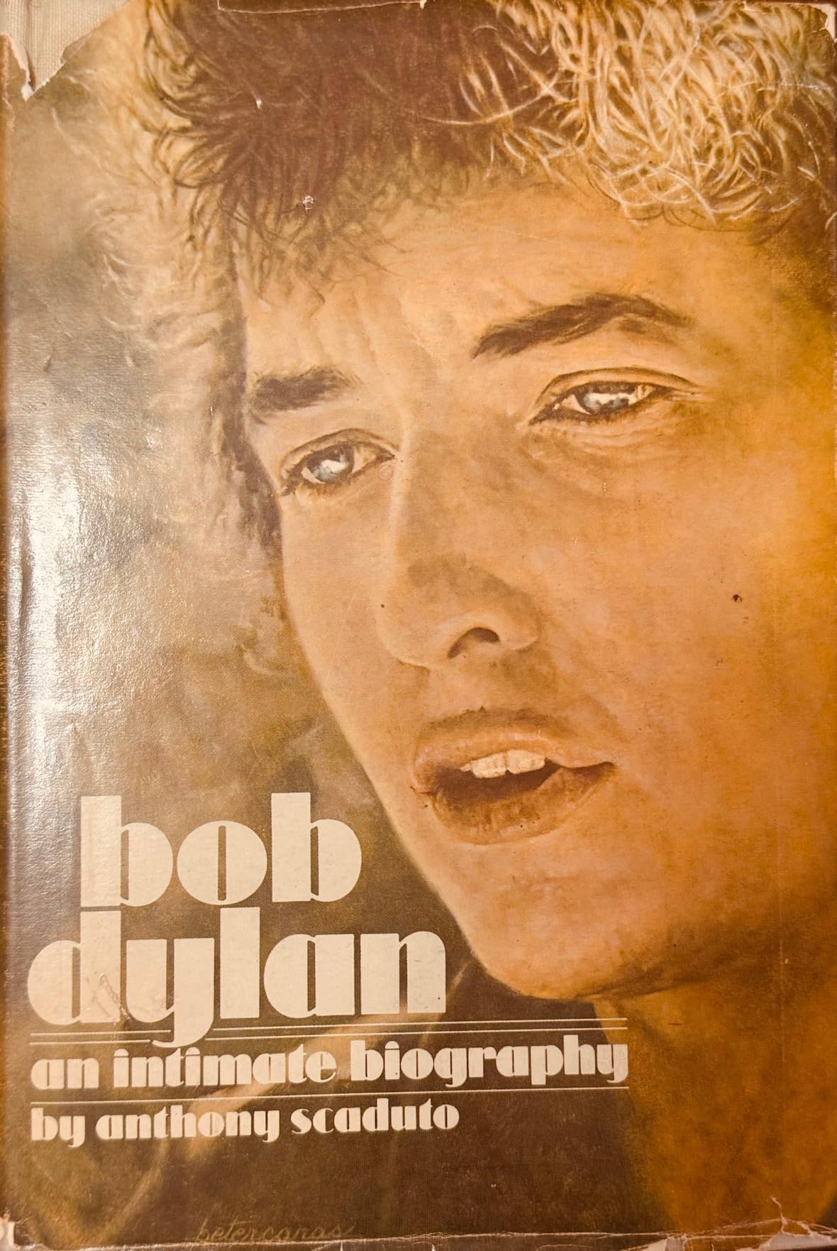 Bob Dylan: An Intimate Biography