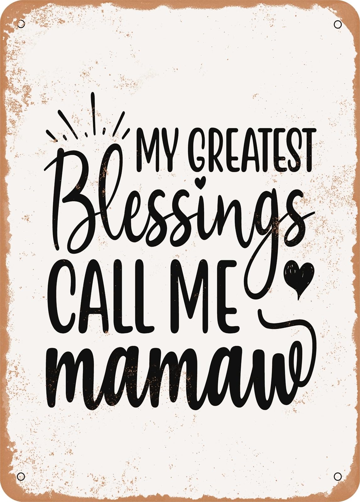 Metal Sign - My Greatest Blessings Call Me Mamaw - Vintage Rusty Look home decor