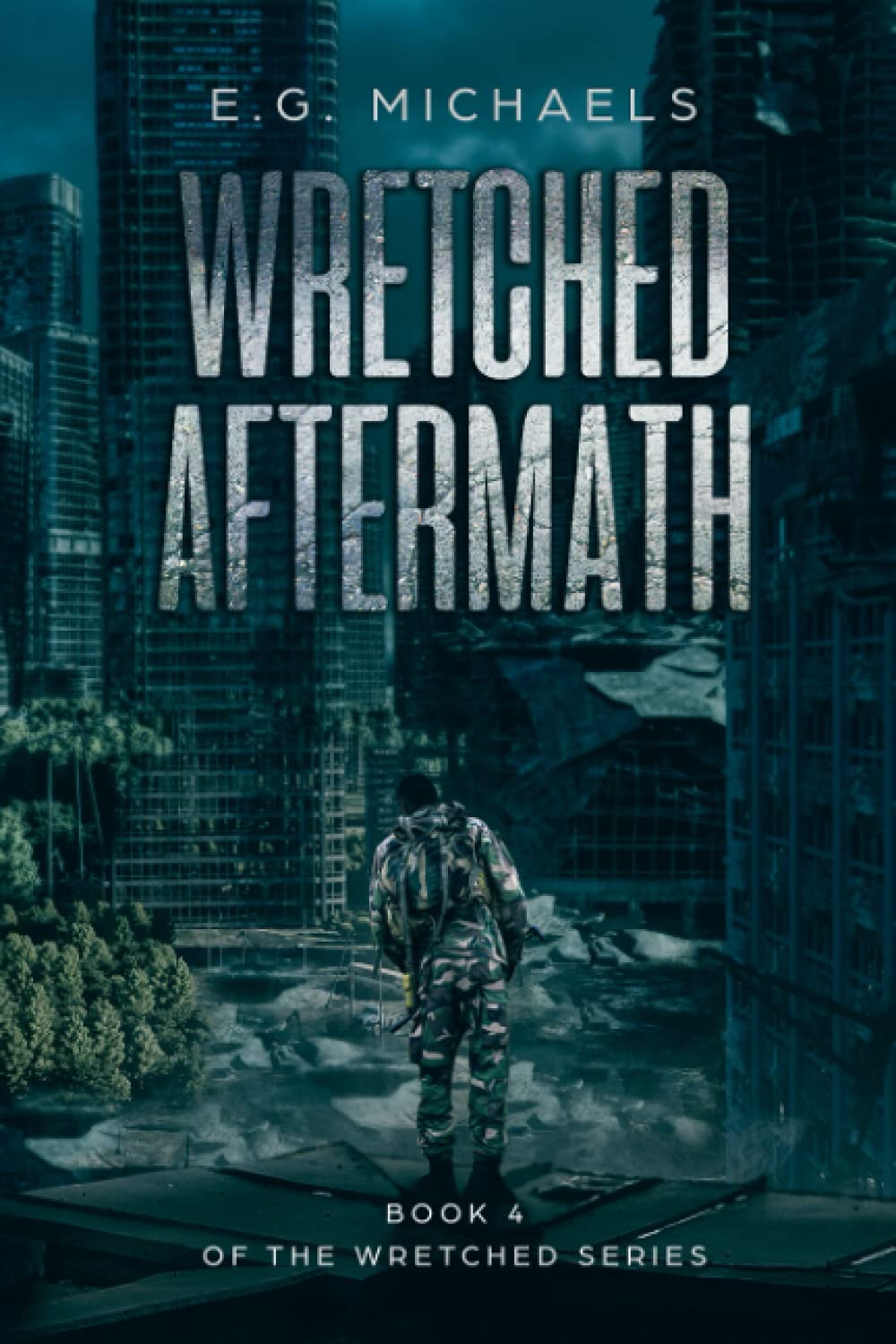 Wretched Aftermath: (Book 4 of The Wretched Series)
