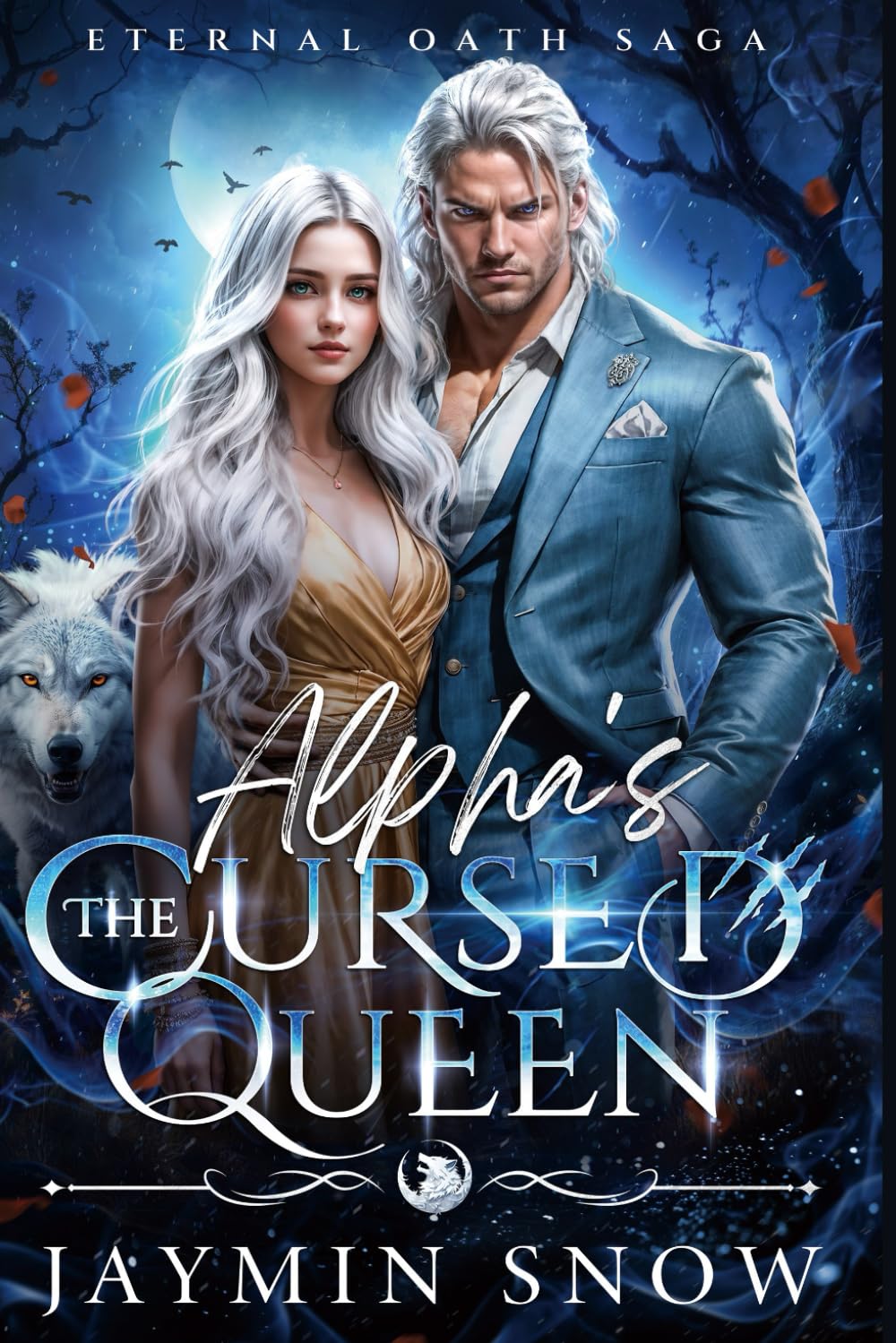 The Alpha's Cursed Queen: A Fated Mates Rejected Mates Secret Baby Werewolf Romance (Eternal Oath Saga)