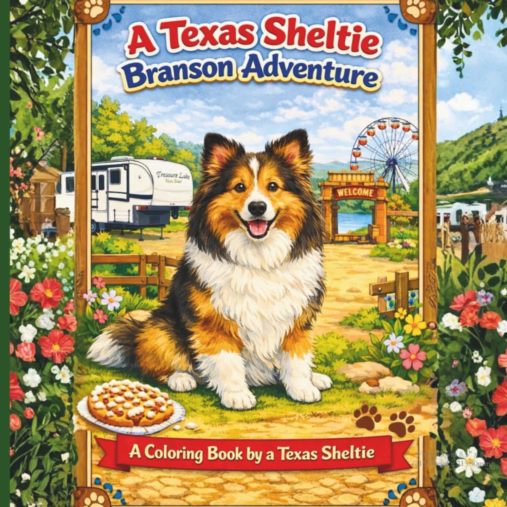 A Texas Sheltie Branson Adventure: A Coloring Book by a Texas Sheltie (A Texas Sheltie Adventure)