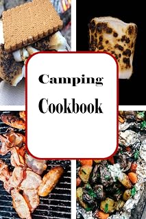 Camping Cookbook: Campfire and Grilling Recipes for Outdoor Cooking