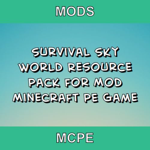 New Survival Sky World Resource Pack For Mod Minecraft Pe Game