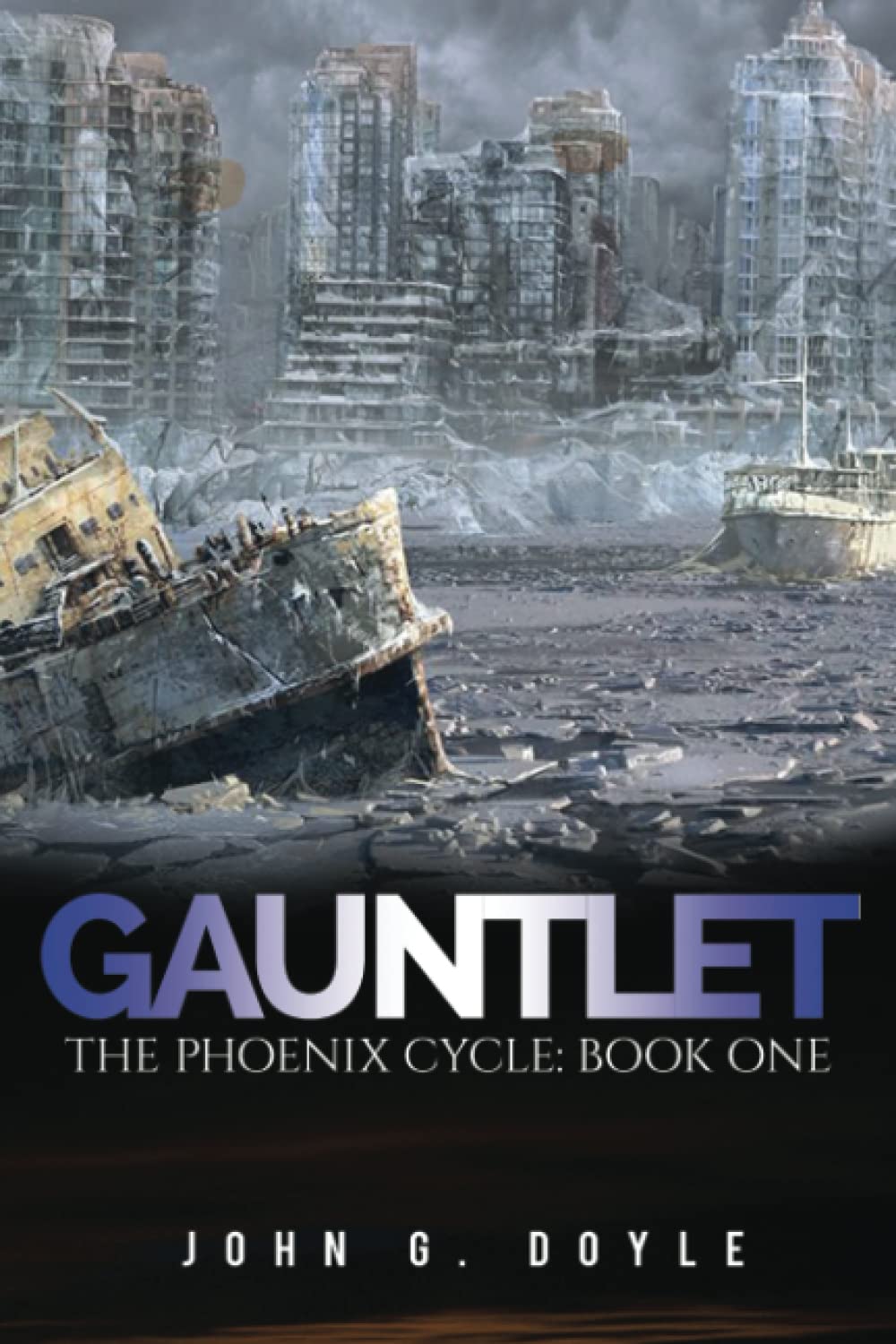 Gauntlet: The Phoenix Cycle: Book One Paperback – January 27, 2020