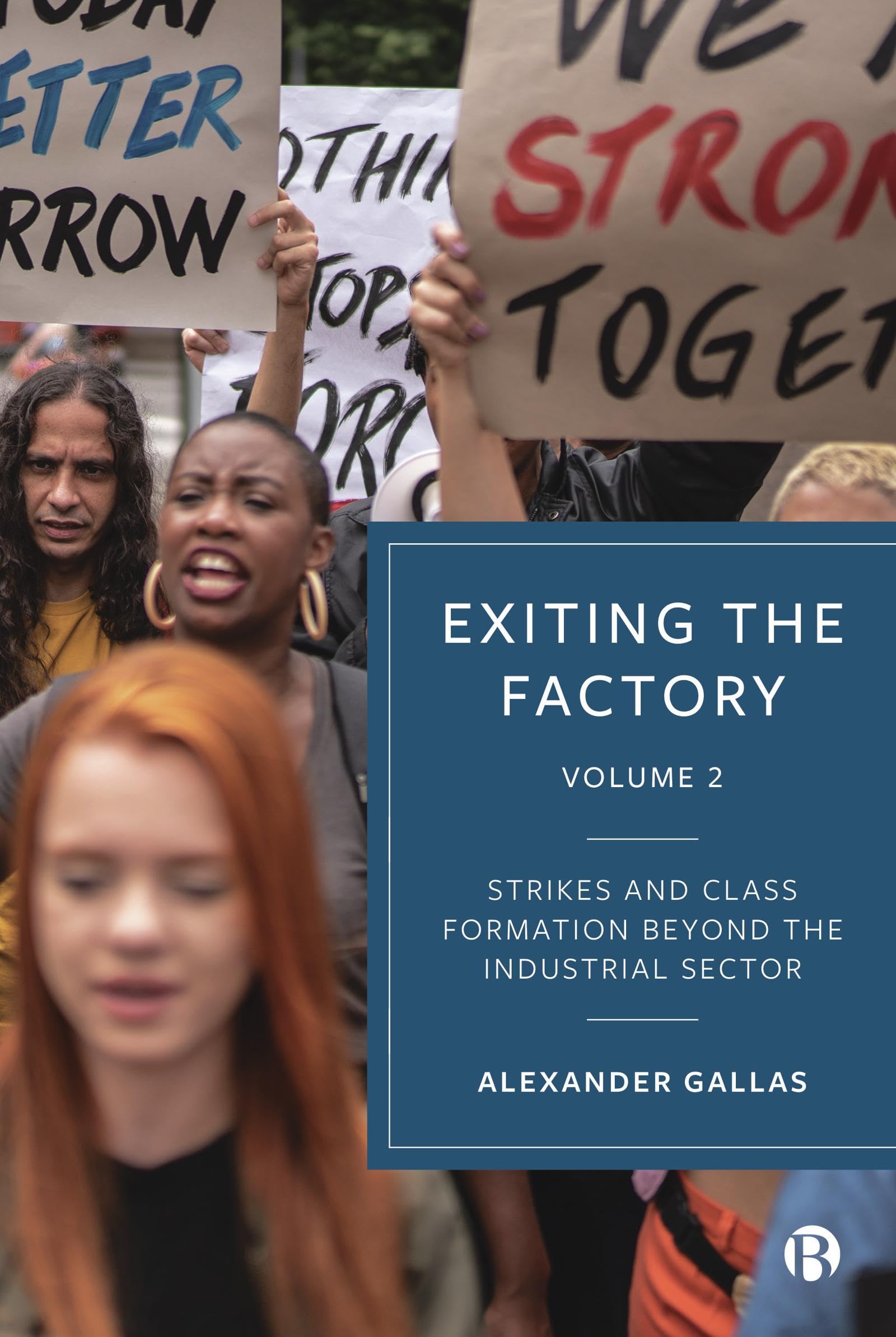 Buy Exiting the Factory: Strikes and Class Formation Beyond the Industrial Sector (2) — BookShops.in