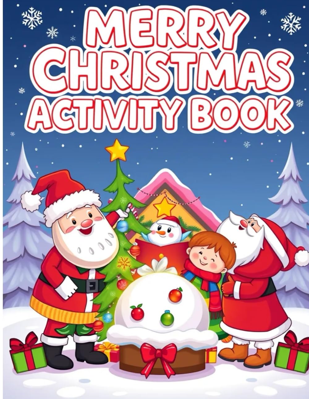 MERRY CHRISTMAS ACTIVITY BOOK for KIDS: FULL ACTIVITY BOOK INCLUDED ” COLORING PAGES – DOT MARKER – MAZES WITH SOLUTION – DOT TO DOT – HOW TO DRAW – SCISSOR SKILL – AND MORE