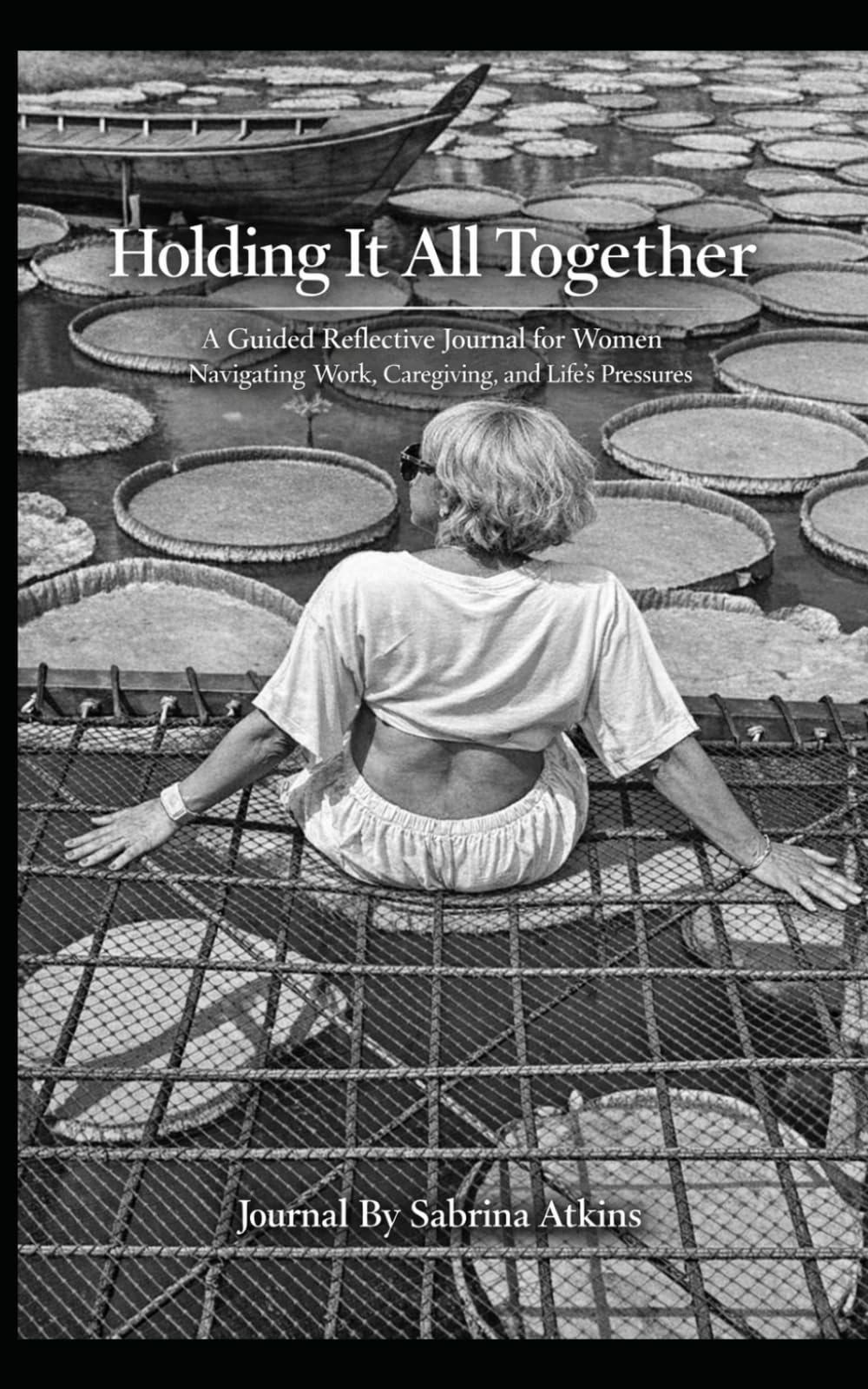 Holding It All Together: A Reflective Recalibration Journal