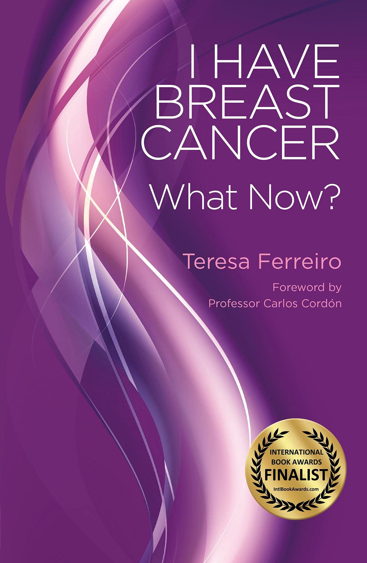 I Have Breast Cancer - What Now?