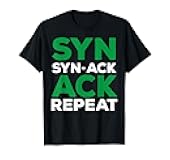 Network Admin Syn Syn-ack Ack Repeat System Administrator T-Shirt