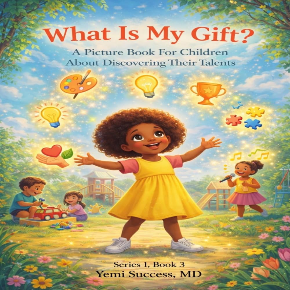 WHAT IS MY GIFT?: A Picture Book For Children About Discovering Their Talents (Kingdom Purpose for Children)