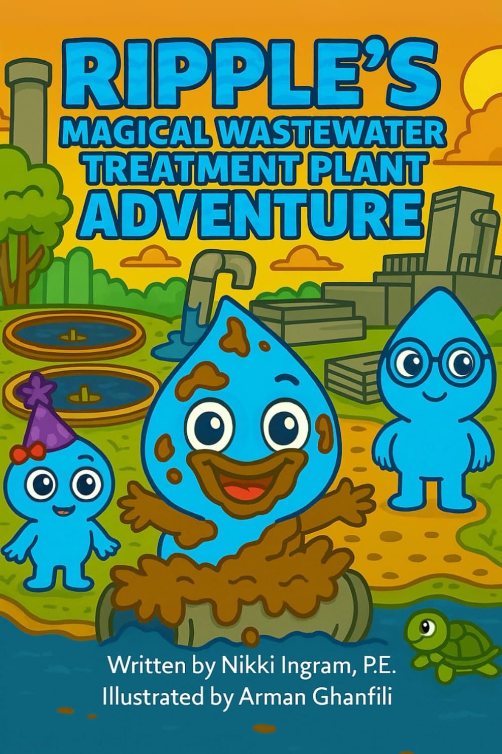 Ripple's Magical Wastewater Treatment Plant Adventure (Ripple and Friends)
