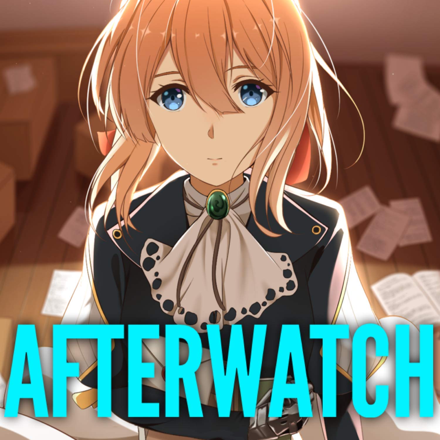 Violet Evergarden: Afterwatch
