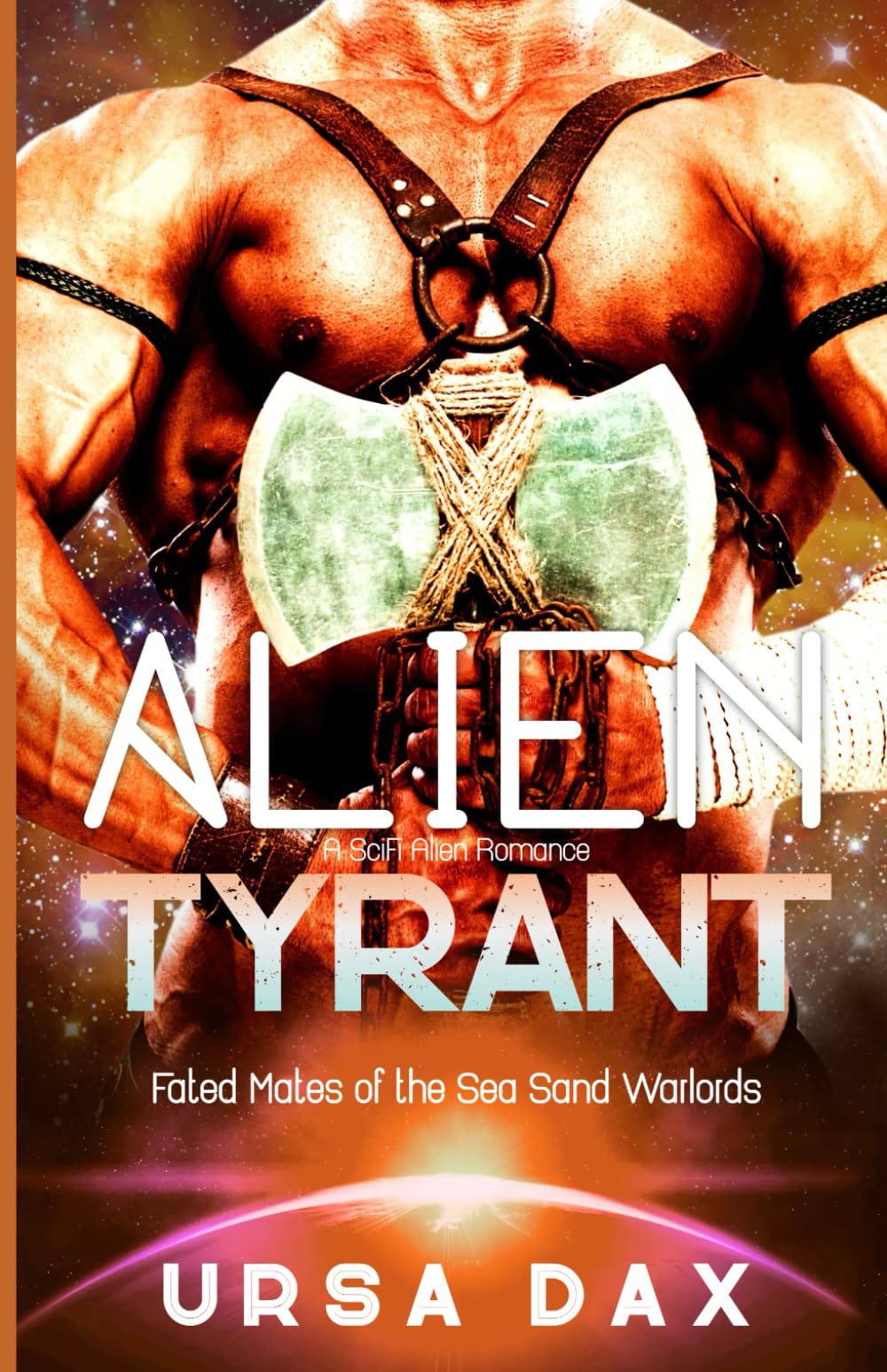 Alien Tyrant: A SciFi Alien Romance (Fated Mates of the Sea Sand Warlords)