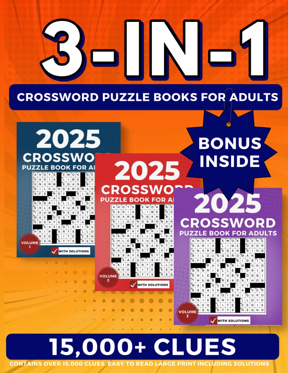 Ultimate 3 in 1 Crossword Puzzle Books for Adults: Contains over 15,000 clues. Easy to read Large Print including solutions