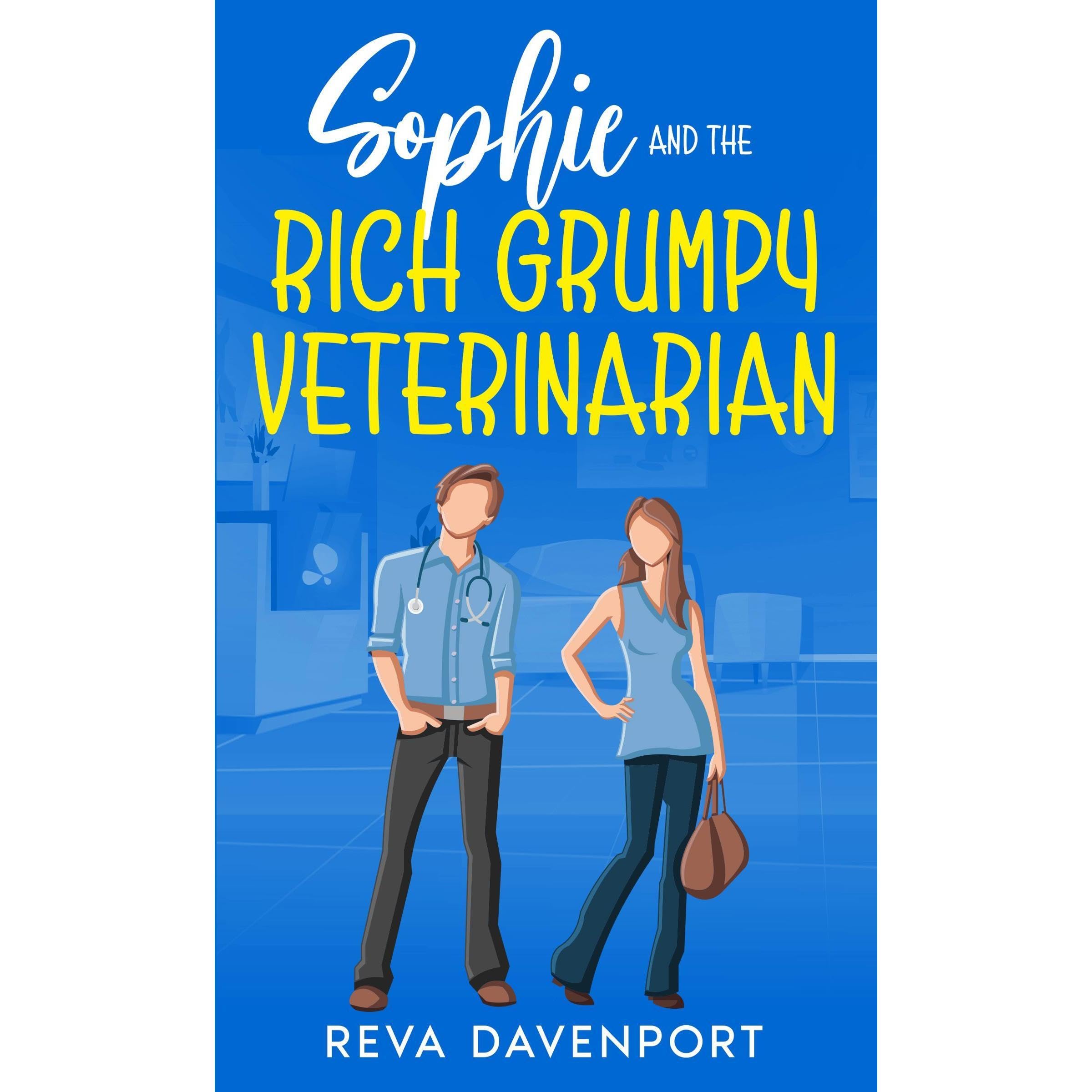 Sophie and the Rich Grumpy Veterinarian