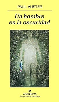 Un hombre en la oscuridad: ...