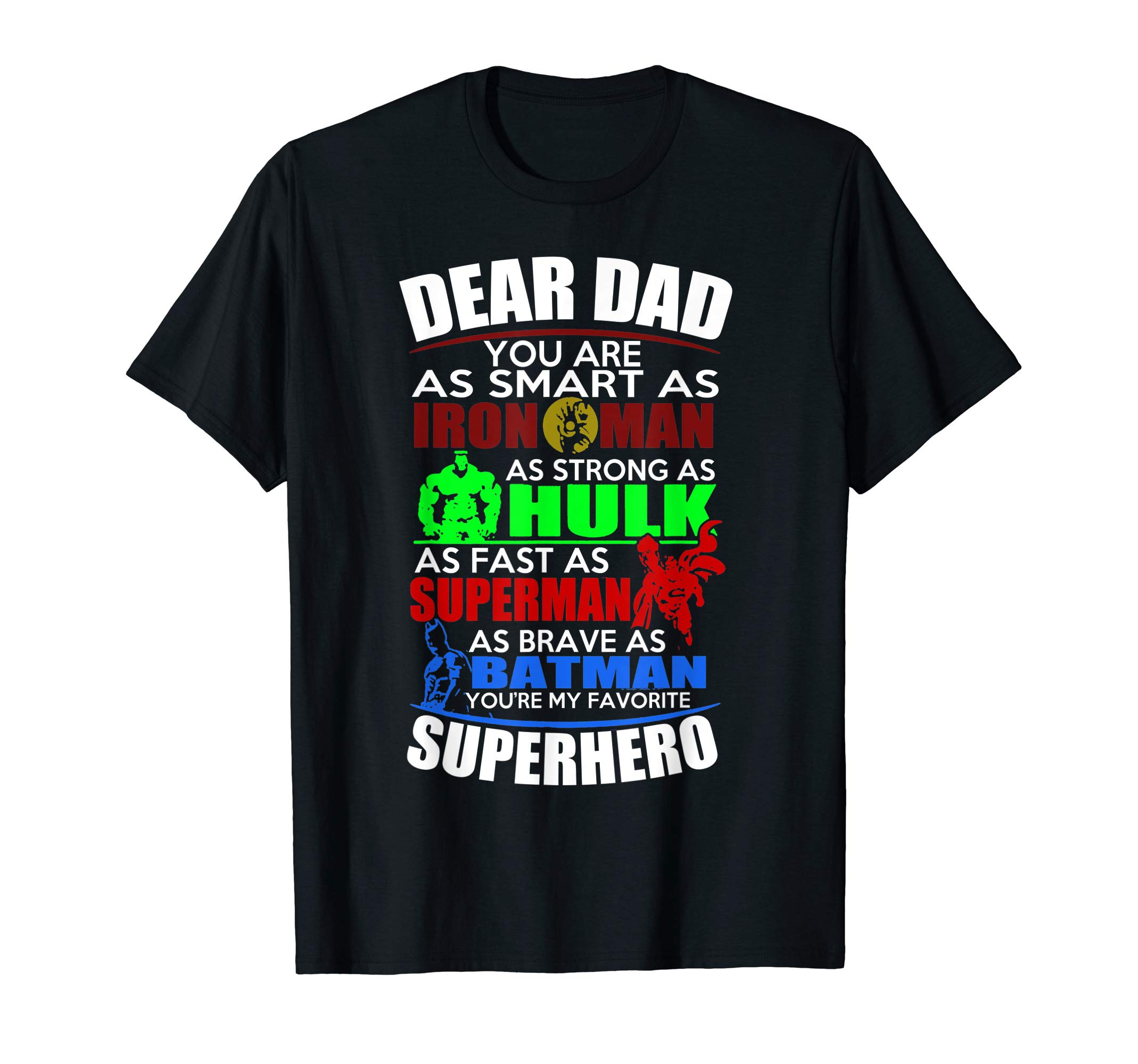 Aros CreativosDear dad you are my superhero fathers day apparel daddy gift T-Shirt