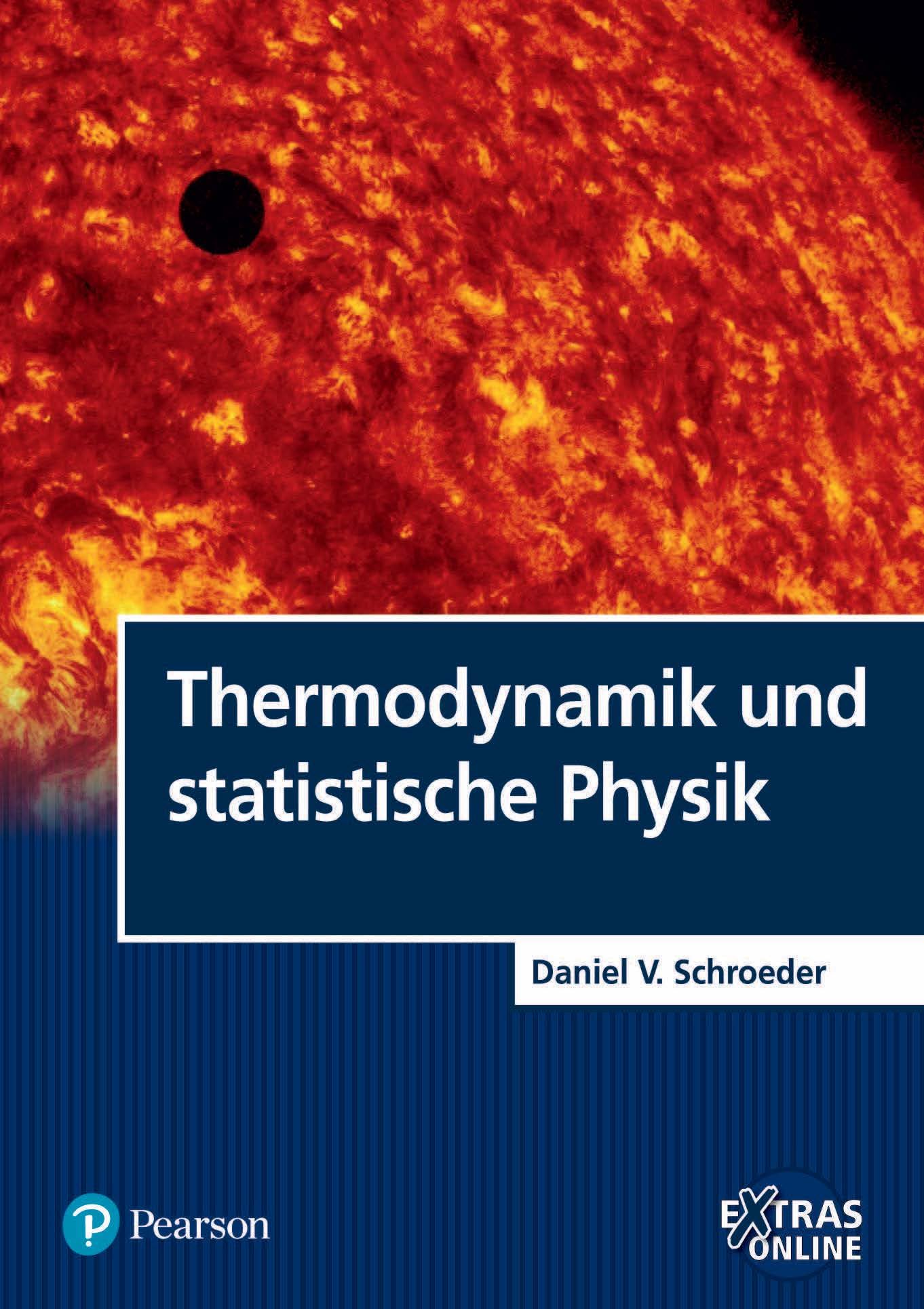 Thermodynamik und statistische Physik (Pearson Studium - Physik)