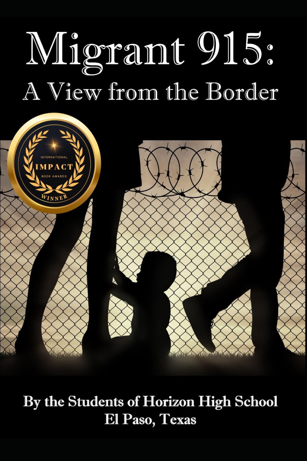 Migrant 915: A View from the Border