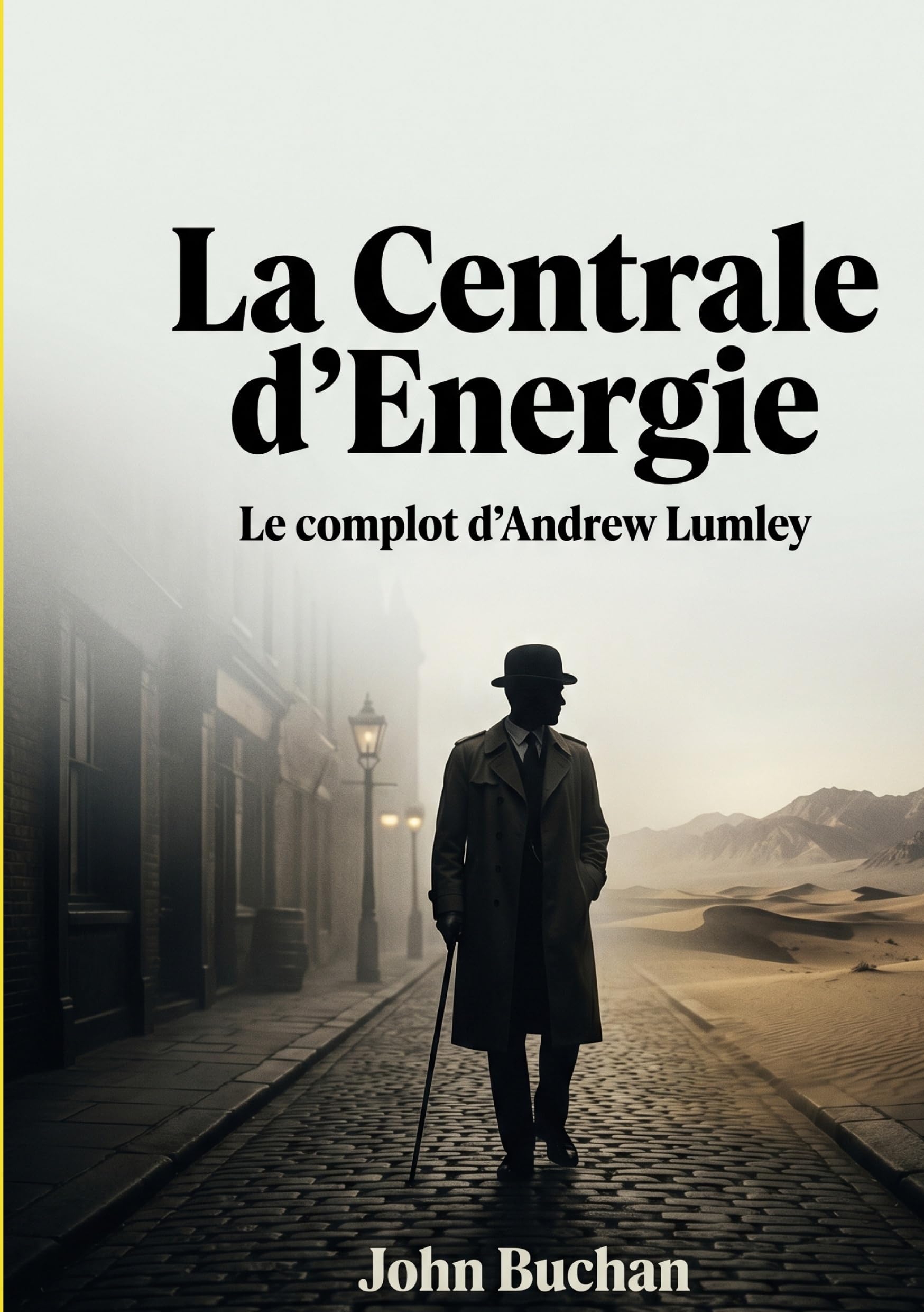 La Centrale d'Energie: Le complot d'Andrew Lumley - Un classique du thriller d'espionnage