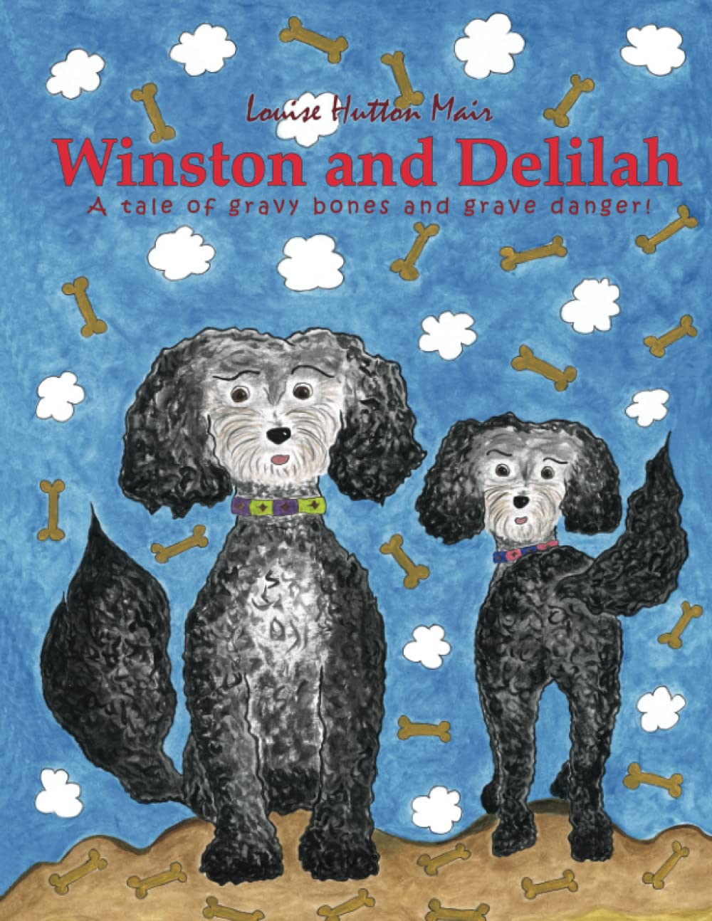 Winston and Delilah: A tale of gravy bones and grave danger!: 1 (The Winston and Delilah adventures)