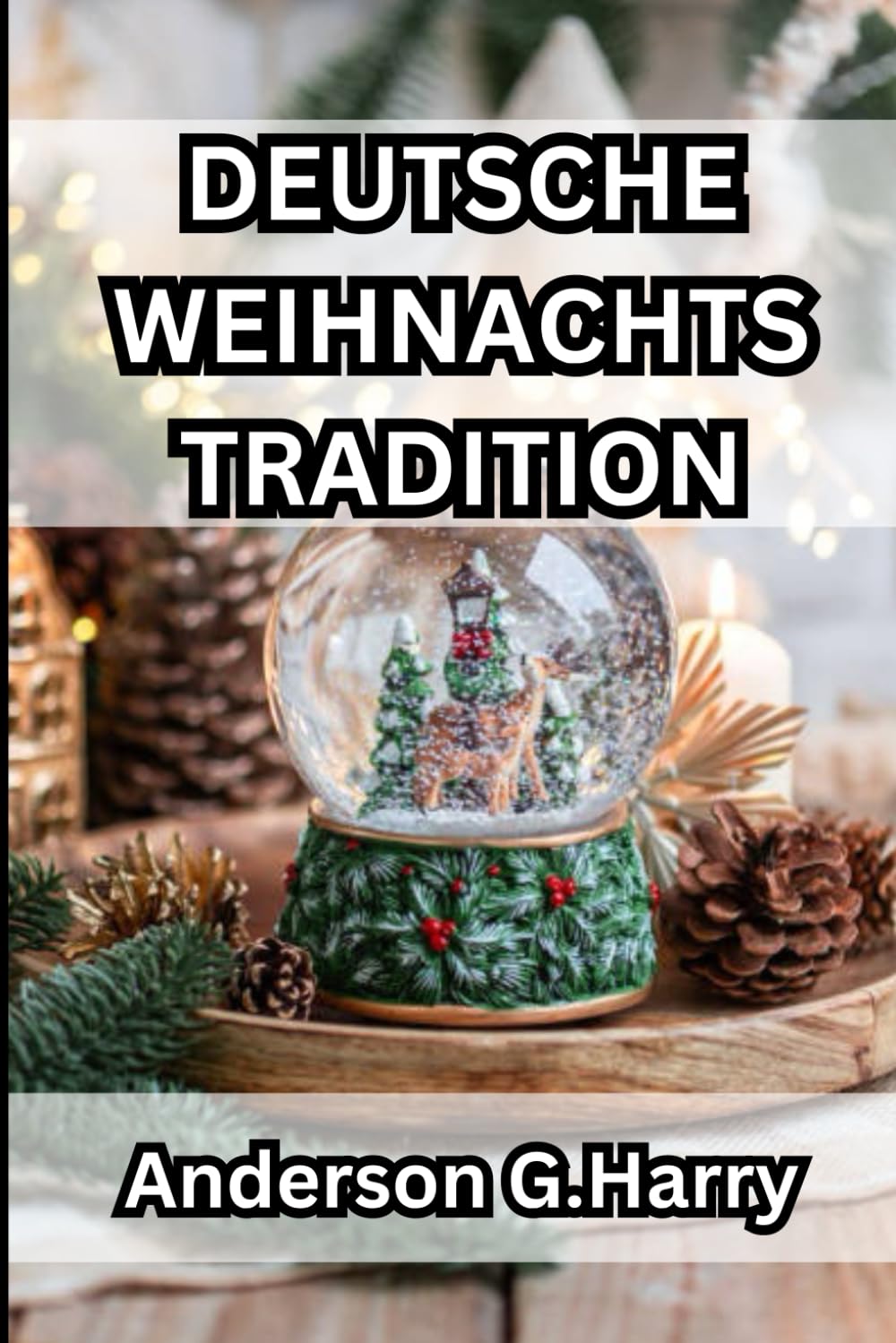 Deutsche Weihnachtstradition: Untersuchen Sie die besten Möglichkeiten, Thanksgi