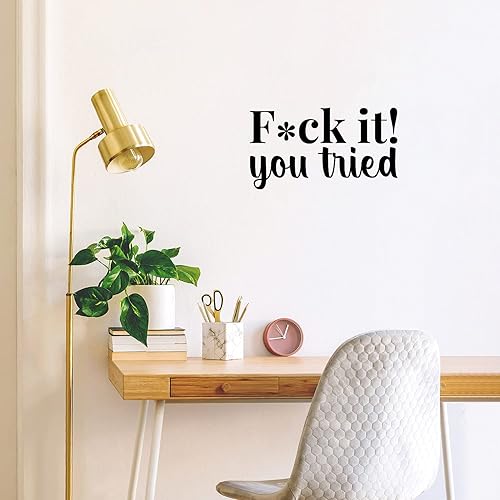 Miniatura 2 de Calcomanía de vinilo para pared, Fuck it! You Tried, 10 x 18 pulgadas, divertida frase de broma para adultos, para oficina, negocios, tienda,