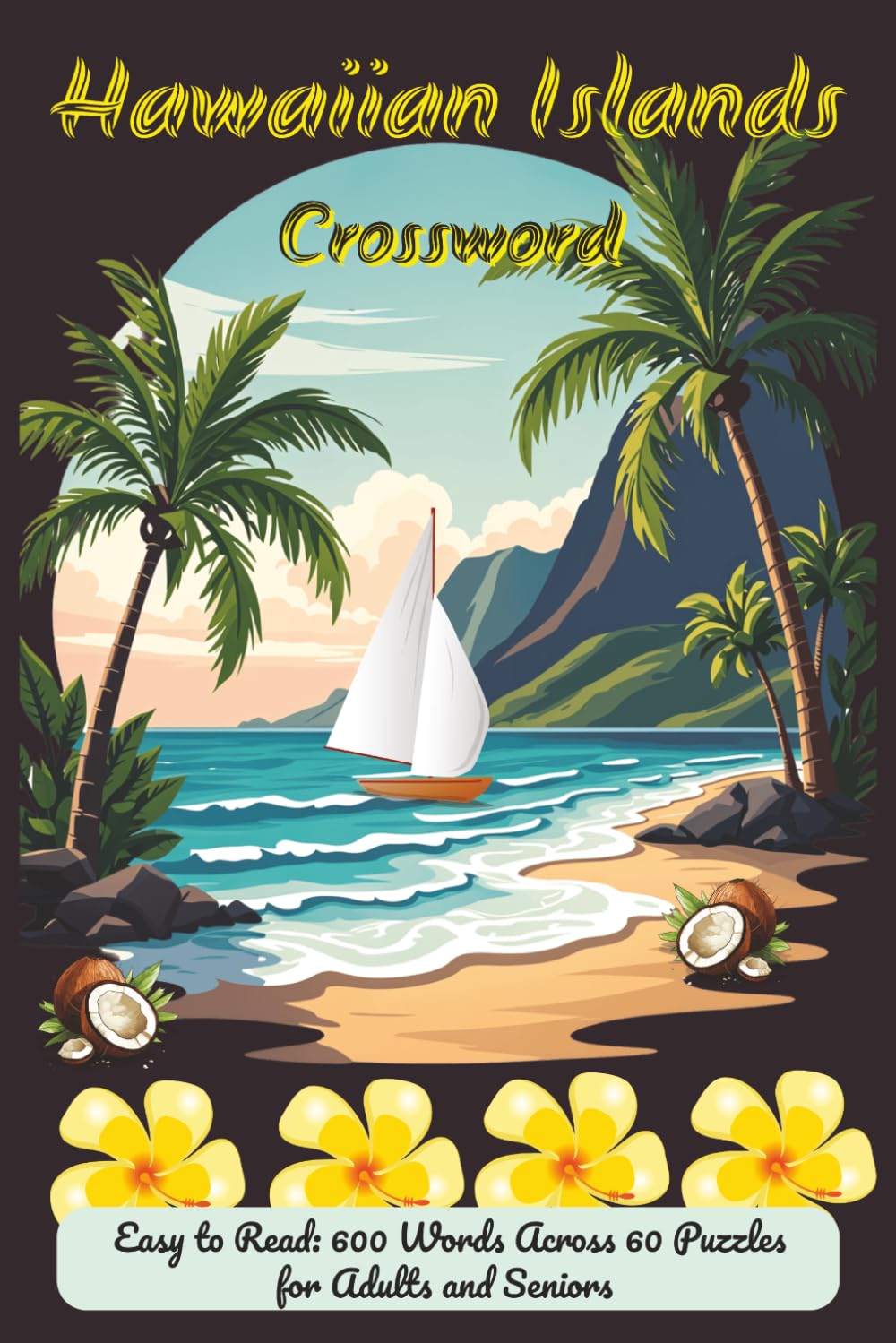 Hawaiian Islands Crossword: Aloha Culture, Volcanoes, Beaches, Travel, Geography, Trivia