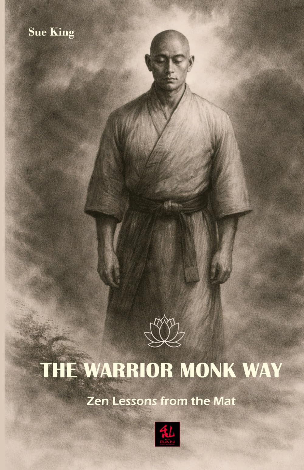 The Warrior Monk Way: Zen Lessons from the Mat (The Master's Casket)