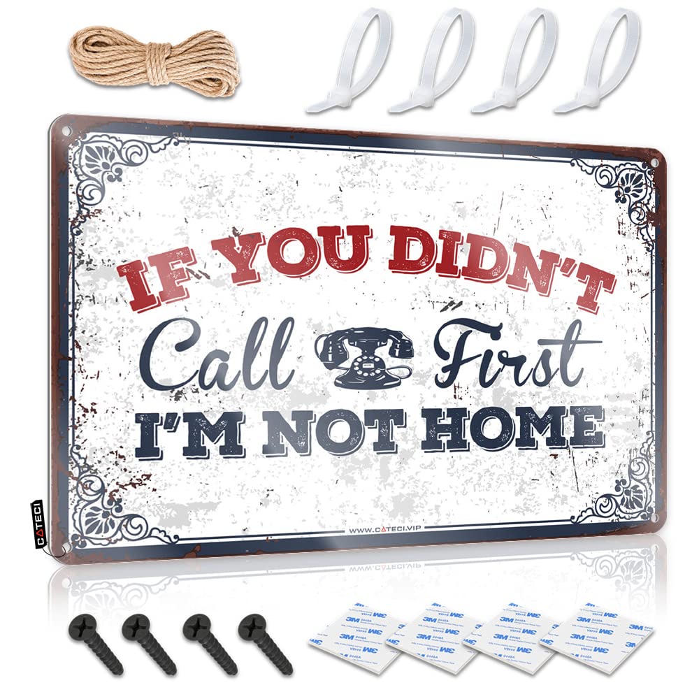 Mwfkkaddb One Color Bar Open Metal Sign If You Didn't Call First I'm Not Home Sign Funny Tin Signs Vintage Funny Room Signs(20X30cm)