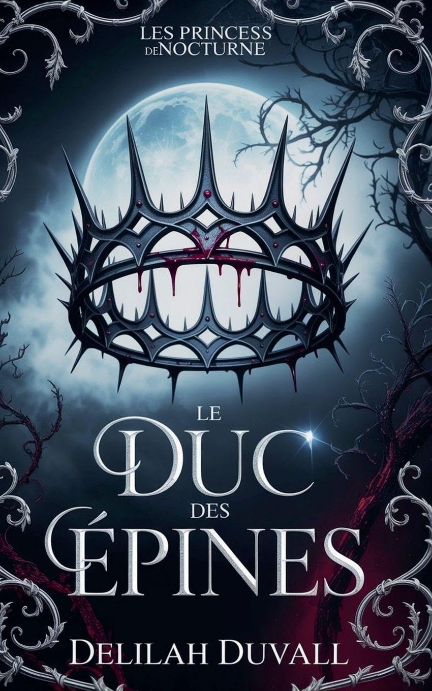 Le Duc des Epines: 1 (Princes of Nocturne - French)