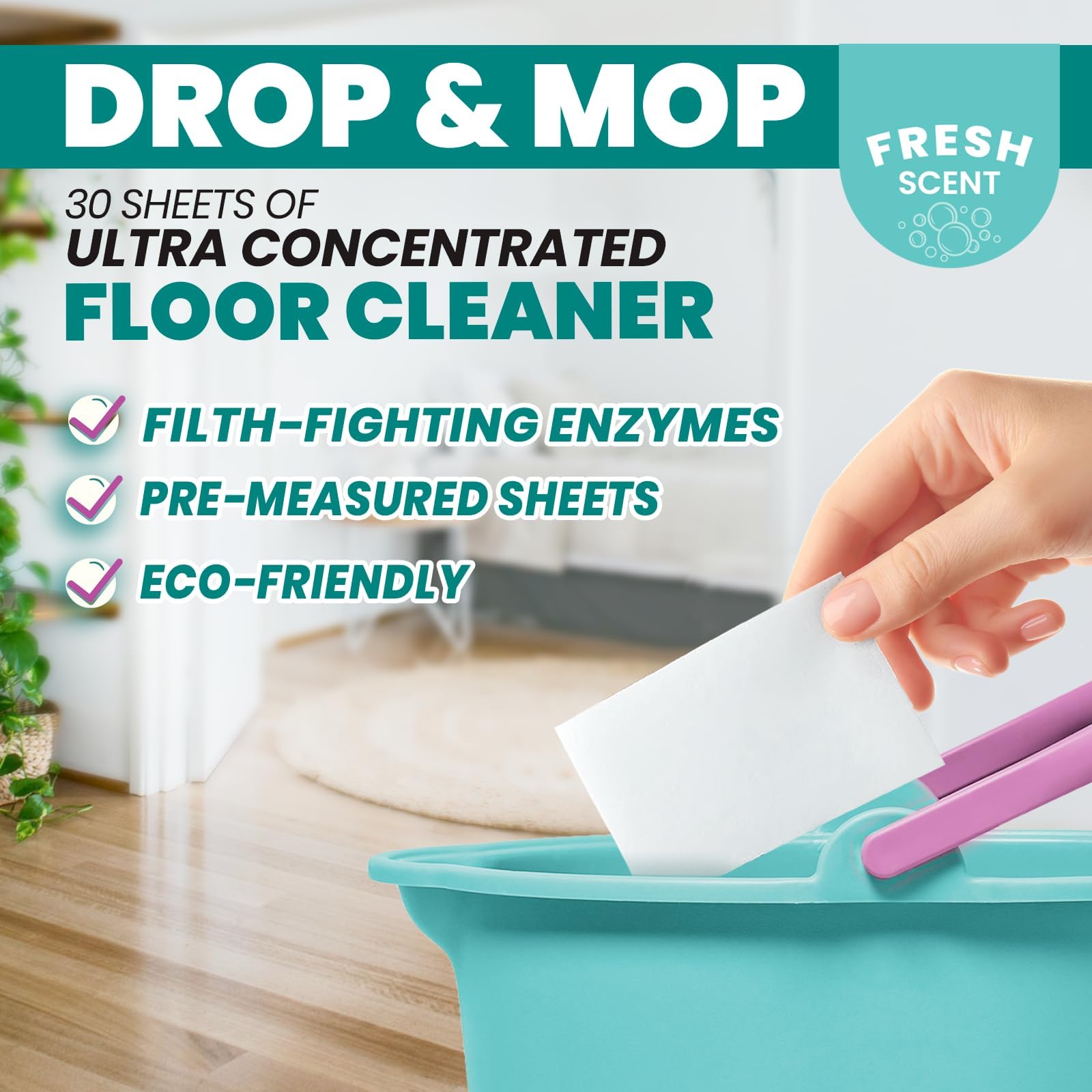 Ultra Concentrated Floor Cleaner: 30 Eco-Friendly 100% Dissolvable Sheets, Filth-Fighting Enzymes, Plastic-Free Packaging. Just Drop & Mop!